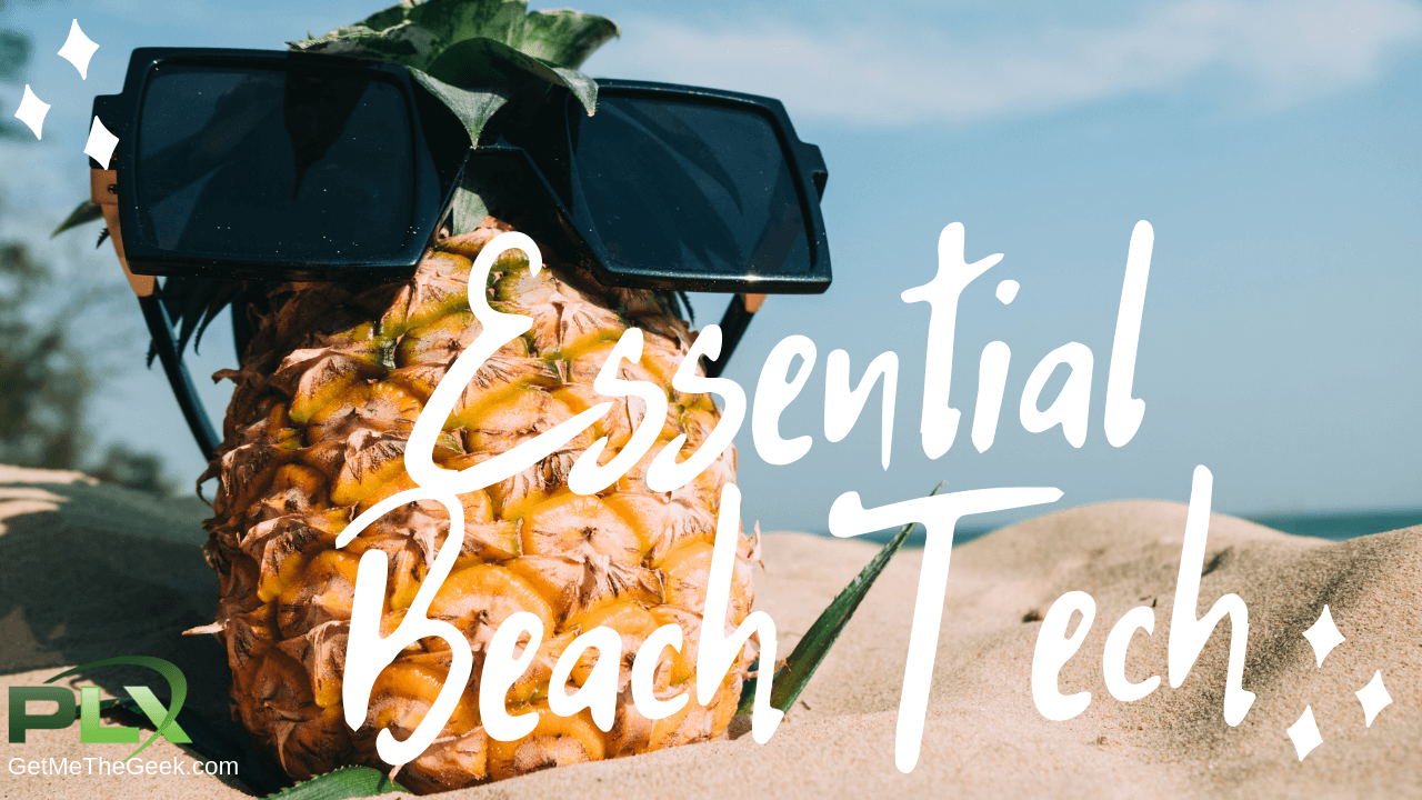 Essential Waterproof Beach Tech